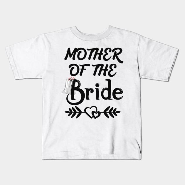 Mother of the Bride Kids T-Shirt by Work Memes